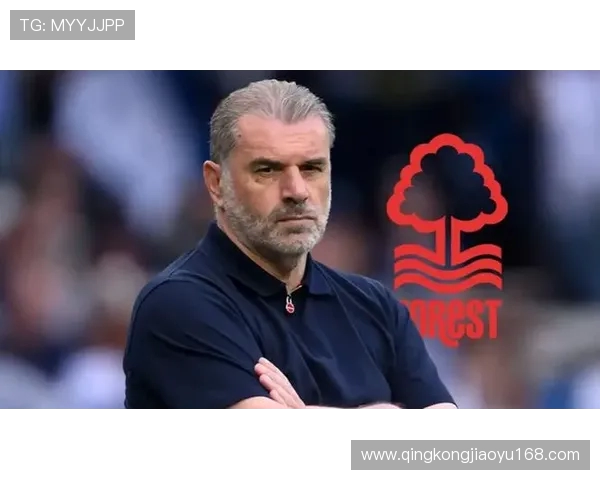 诺丁汉森林宣布新教练组成员均与波斯特科格鲁有深度合作经验